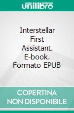 Interstellar First Assistant. E-book. Formato EPUB