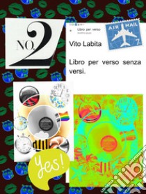 Libro  per  verso senza versi. E-book. Formato PDF ebook di Labita Vito