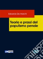 Teoria e prassi del populismo penale. E-book. Formato EPUB