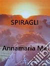 Spiragli. E-book. Formato EPUB ebook