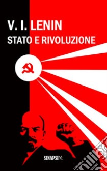 Stato e RivoluzioneEdizione completa di note. E-book. Formato EPUB ebook di Vladimir Lenin