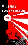 Stato e RivoluzioneEdizione completa di note. E-book. Formato EPUB ebook