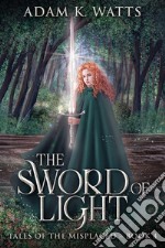 The Sword of Light. E-book. Formato EPUB