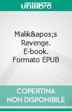 Malik's Revenge. E-book. Formato EPUB ebook di Les Haswell