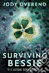 Surviving Bessie. E-book. Formato EPUB ebook