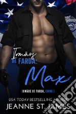 Irmãos de Farda: MaxBrothers in Blue: Max. E-book. Formato EPUB ebook