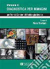 Manuale di Diagnostica per Immagini per Tecnici Sanitari di Radiologia Medica. E-book. Formato PDF ebook di Pietro Torricelli