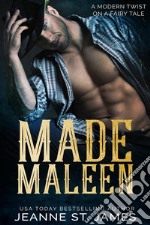 Made Maleen: A Modern Twist on a Fairy Tale. E-book. Formato EPUB ebook