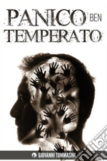 Panico ben temperato. E-book. Formato EPUB ebook di Giovanni Tommasini