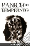 Panico ben temperato. E-book. Formato EPUB ebook di Giovanni Tommasini