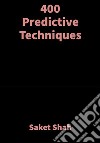 400 Predictive TechniquesVedic Astrology. E-book. Formato EPUB ebook