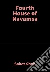 Fourth House of NavamsaVedic Astrology. E-book. Formato EPUB ebook