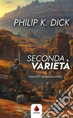 Seconda varietà (Traduzione di Amedeo Pitzoi). E-book. Formato EPUB