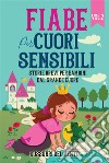 Fiabe per cuori sensibili: Storie brevi per bambini dal grande cuore (Vol.2)Una raccolta di fiabe e storie che ispirano la gentilezza, la compassione e l&apos;amore per gli altri. E-book. Formato EPUB ebook