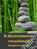 Il discernimento vocazionale. E-book. Formato EPUB ebook