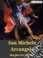 San Michele Arcangelo. E-book. Formato EPUB ebook