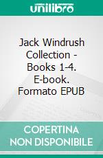 Jack Windrush Collection - Books 1-4. E-book. Formato EPUB ebook di Malcolm Archibald