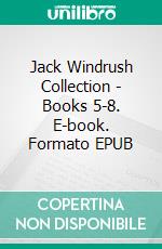 Jack Windrush Collection - Books 5-8. E-book. Formato EPUB ebook di Malcolm Archibald