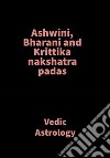 Ashwini, Bharani and Krittika nakshatra padasVedic Astrology. E-book. Formato EPUB ebook