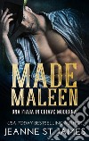 Made Maleen: Una fiaba in chiave modernaA Modern Twist on a Fairy Tale. E-book. Formato EPUB ebook di Jeanne St. James