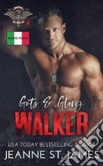 Guts &amp; Glory: WalkerEdizione Italiana. E-book. Formato EPUB ebook