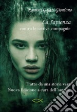 La Sapienzacontro le cattive compagnie. E-book. Formato EPUB ebook