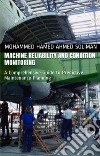 Machine Reliability and Condition MonitoringA Comprehensive Guide to Predictive Maintenance Planning. E-book. Formato EPUB ebook