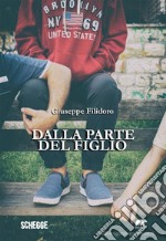 Dalla parte del figlio. E-book. Formato EPUB ebook