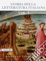 Storia della letteratura italiana Vol.1. E-book. Formato EPUB ebook