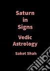 Saturn in SignsVedic Astrology. E-book. Formato EPUB ebook