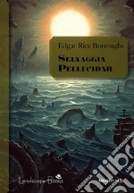 Selvaggia PellucidarCiclo di Pellucidar 7. E-book. Formato EPUB ebook