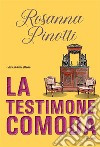 La testimone ComodaStorie di donne al bivio. E-book. Formato EPUB ebook