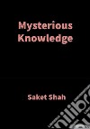 Mysterious KnowledgeVedic Wisdom. E-book. Formato EPUB ebook