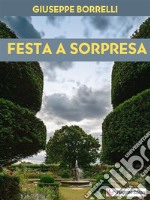 Festa a sorpresa. E-book. Formato EPUB ebook