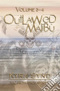 Outlawed Malibù: Volumi 3-4. E-book. Formato EPUB ebook