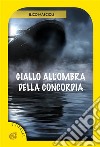 Giallo all’ombra della Concordia. E-book. Formato EPUB ebook