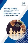 Mediazione familiare e coordinazione genitoriale:  fonti di risorse e innovazione per l’educatore del presente e del futuro. E-book. Formato EPUB ebook