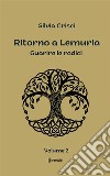 Ritorno a LemuriaGuarire le radici. E-book. Formato EPUB ebook di Silvia Crisci