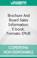 Brochure And Board Sales Information. E-book. Formato EPUB ebook