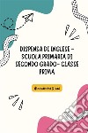 Inglese per la classe prima. Scuola primaria di secondo grado. E-book. Formato EPUB ebook di Alessandra Ricci