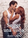 Se per una volta. E-book. Formato EPUB ebook