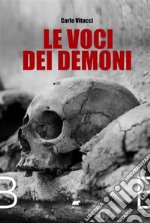 Le voci dei demoni. E-book. Formato EPUB