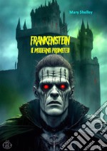 FrankensteinIl moderno Prometeo. E-book. Formato EPUB ebook