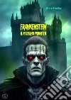 FrankensteinIl moderno Prometeo. E-book. Formato EPUB ebook di Mary Shelley