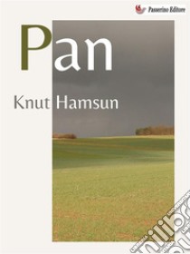 Pan. E-book. Formato EPUB ebook di Knut Hamsun