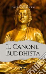 Il canone Buddhista. E-book. Formato EPUB ebook