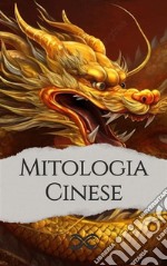 Mitologia Cinese. E-book. Formato EPUB ebook