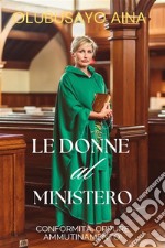 Le donne al ministeroConformità. Oppure ammutinamento!. E-book. Formato EPUB ebook