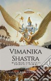 Vimanika ShastraTraduzione italiana con commenti e analisi storiche. E-book. Formato EPUB ebook