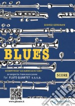 Flute Quartet &quot;Blues&quot; by Gershwin - scoreexcerpt from “An American in Paris”. E-book. Formato EPUB